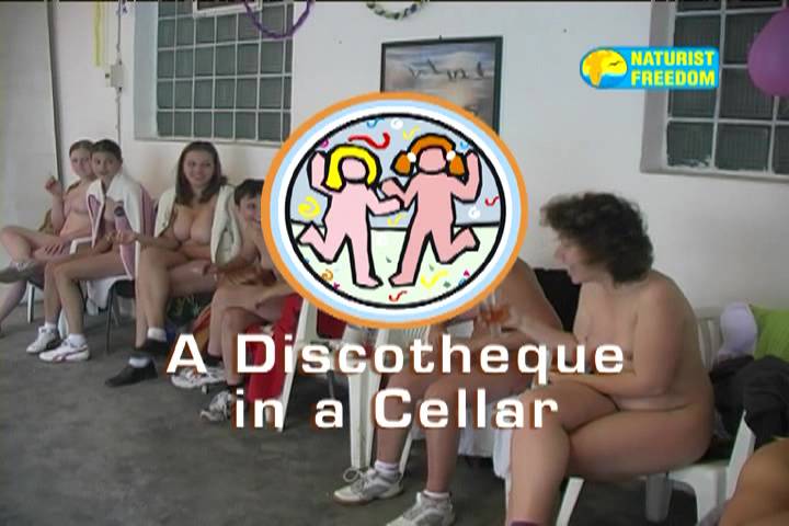 Naturist Freedom Videos-A Discotheque in a Cellar - Poster