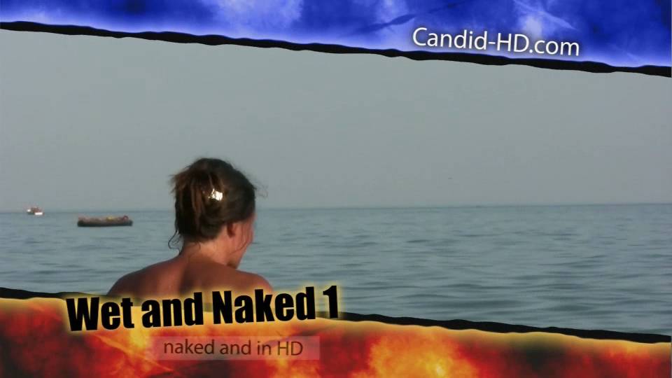 Candid-HD Videos-Wet and Naked 1 - Poster